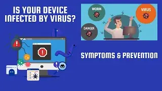 🔴VIRUSES! How to Identify and Prevent Viruses on Your Devices - Viruses, Worms, Trojans,...Explained
