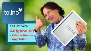 Tablet-Kurs Teil 60: Gekauftes E-Book mit App Tolino auf dem Tablet lesen. Tablet einfach erklärt.