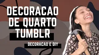 #Vlog de Decoração | Quarto Tumblr