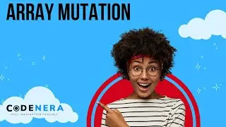 Array Mutation