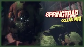 [SFM/FNAF] Springtrap - Collab Part 5 for @MrNobodySFM