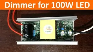 Add Dimmer to 100W LED