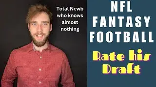 JUSTEN'S FIRST FANTASY FOOTBALL DRAFT GRADE HIS TEAM!