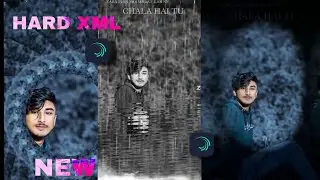 O Teri Galiyo Se ||Song XML 💝||Hard XML 🤯||New Alihgtmotion video Editing 💝