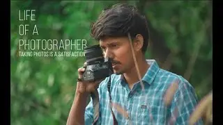 LIFE OF A PHOTOGRAPHER