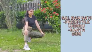 gal ban gayi|Sanya ohri|bollywood|Dancecover|Art|Urvashi rautela|SANYA OHRI choreography|