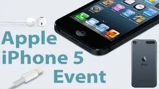iPhone 5 Apple Event Overview