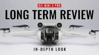 DJI Mini 3 Pro LONG TERM IN-DEPTH REVIEW | Two Months Later