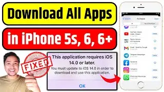 This Application Requires iOS 15.1 or Later 100% Fixed | Download Latest Apps in iPhone 5s, 6, 6+