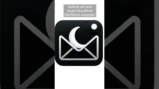 Outlook Dark  Mode - Dunkelmodus in Outlook für Microsoft 365 aktivieren – Einfache Anleitung
