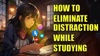Secret Tip Of Concentration | How To Eliminate Distraction While Studying | Concentration Tip