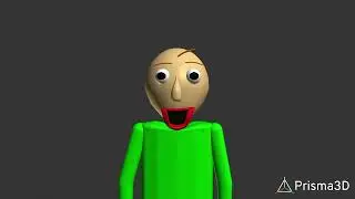 Prisma3D 3.0 Animation Test (i Made The Baldi Model)