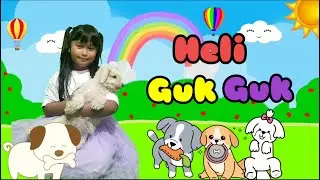 Heli Guk Guk / Lagu Anak Terpopuler ( By : Arilla Kalalo )