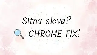 Kako promeniti podrazumevanu velicinu fonta u google chrome-u