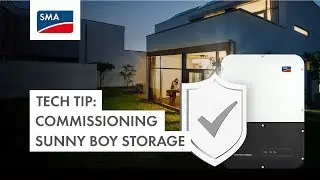 Tech Tip: How to commission the Sunny Boy Storage 3.7, 5.0, 6.0?