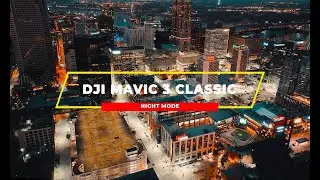 DJI Mavic 3 Classic Night Mode Does it Make a Difference,
