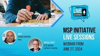 MSP INITIATIVE LIVE WITH PETE BUSAM FROM EQUILIBRIUM CONSULTING