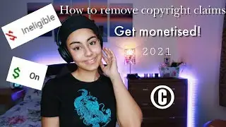 How to REMOVE copyright claims from Youtube VIDEOS | & get MONETIZED! (2021)