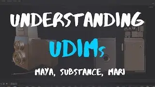Understanding UDIMS - Maya, Substance Painter and Mari