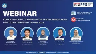 Coaching Clinic UKPPPG pada Penyelenggaraan PPG Guru Tertentu (Sasaran Peserta Piloting tahap 2)