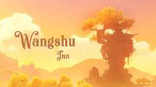 WANGSHU INN  -  Daytime and Night | Genshin impact music relaxing