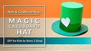 Inspire your kids creativity with fun arts and crafts! Magic Cardboard Hat by Story 2 Sleep