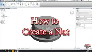 Lesson 14 - How to Model a nut Quickly