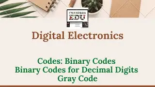Codes | Binary Codes | Binary Codes for Decimal Digits | Gray Code