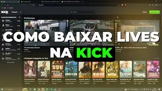 Como baixar lives na KICK! (FÁCIL E RÁPIDO)