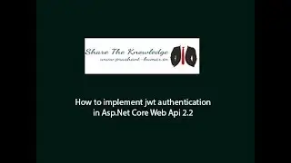 How to create A Jwt Token In AspNet Core WebApi 2.2