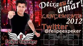 4.Deixa eu te amar-Felipe Expeker
