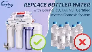 Replace Bottled Water with iSpring RCC7AK NSF Certified Reverse Osmosis Water Filter System