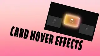 Awesome Card Hover Effect | Using Simple CSS
