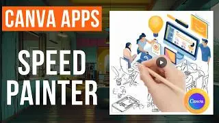 HOW TO USE THE SPEED PAINTER APP IN CANVA #createoncanva #canva #canvassador