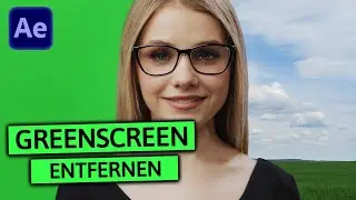 GREENSCREEN ENTFERNEN in Adobe After Effects