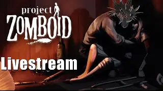 Project Zomboid - A New Story Begins!