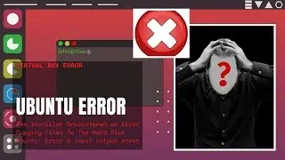 VM - Ubuntu Error - The Installer Encountered an Error Copying Files To The Hard Disk Ubuntu Error 5