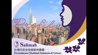 Video Profil Salimah Taiwan 2024