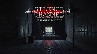 Silence Channel's Streamers (part 2)