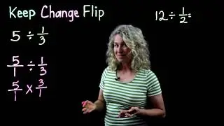 5.NF.B.7 Dividing Fractions using "Keep/Change/Flip"
