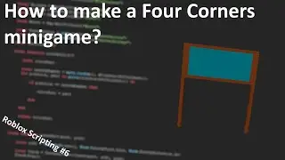 How to make a Four Corners minigame? | Roblox Studio Tutorial #6