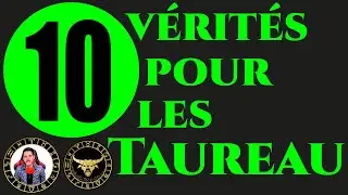 10 Vérité sur le signe de ♉ Taureau