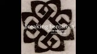 Breaking Benjamin ft Valora - Blow me Away (HIGHER PITCH)