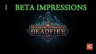 Deadfire: Pillars of Eternity 2 - Impressions, 4K Gameplay Beta #1, Path of the Damned