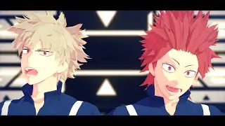 【MMDヒロアカ】ELECT【Bakugou & Kirishima】