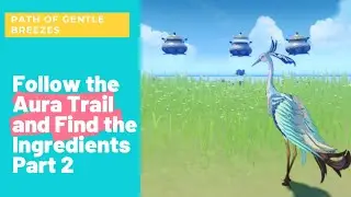 GENSHIN IMPACT : PATH OF GENTLE BREEZES Contraption-Contrived Cooking Course Part 2