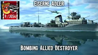 9./JG54 Eiserne Adler - Me 262A | Bombing an Allied Destroyer