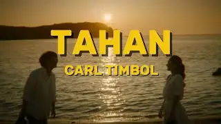 Tahan - Carl Timbol | Lyrics