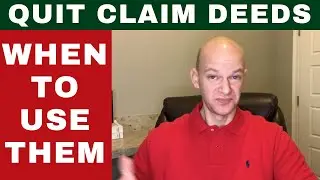When to Use Quit Claim Deeds - Tax Sale Investors