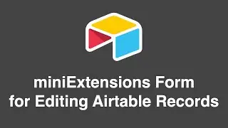 Advanced Form for Updating Airtable Records | Tutorial